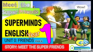 Year 1 Unit 0 Super Minds|  Meet The Super Friends - pg 8- with subtitle- CD1- 10
