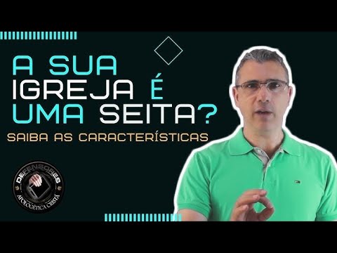 A sua igreja é uma seita? Saiba as características para não ser enganado