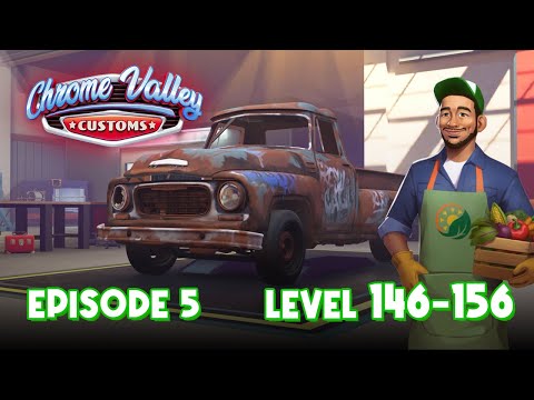 Chrome Valley Customs - Episode 5 | Farm Fresh Massley A-52 - Level 146- Level 156