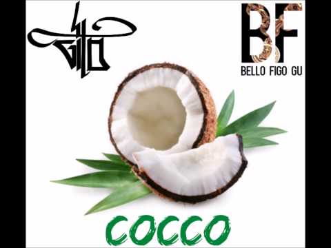 Gilo - Cocco ft Bello Figo (SWAG Cocchiaml)