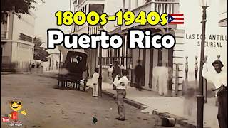 1800s-1940s || Puerto Rico's Hidden Past in Rare Vintage Photographs
