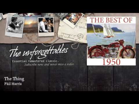 Phil Harris -  The Thing: The Unforgettables of 1950