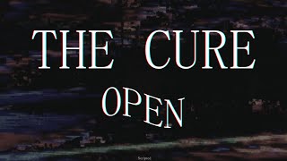 The Cure - Open - Subtitulada (Español / Inglés)