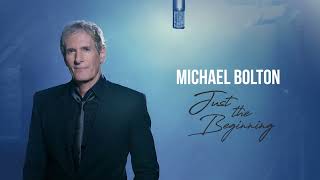 Musik-Video-Miniaturansicht zu Just The Beginning Songtext von Michael Bolton
