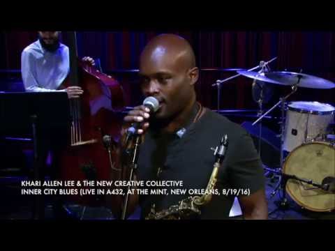 Khari Allen Lee & the New Creative Collective perform Inner City Blues (Live in A432)
