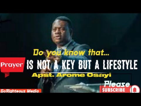 The First Realm that Switches on when you begin to pray for hours --Apst. Arome Osayi