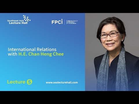 International Relations with H.E. Chan Heng Chee