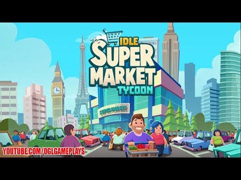 Idle Supermarket Tycoon - Tiny Shop Game Android Gameplay - YouTube