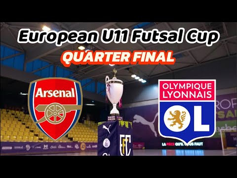 ARSENAL vs  LYON - Quarter Final - European U11 Futsal Cup 2026