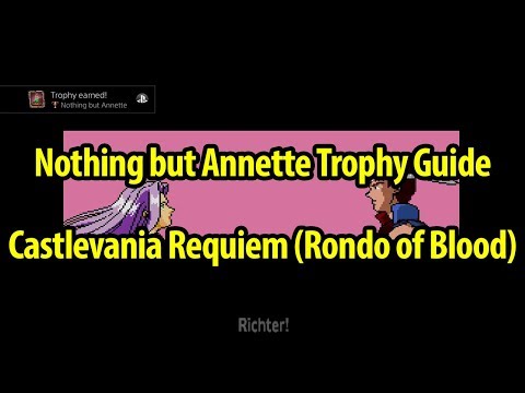 How to Get Nothing but Annette Trophy - Castlevania Rondo of Blood - Castlevania Requiem