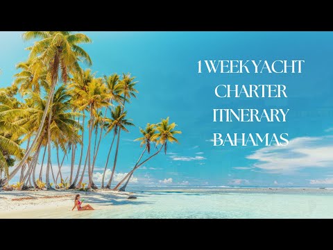 7 Nights in the Exumas | Bahamas Yacht Charter Itinerary 🐷🦈🌴