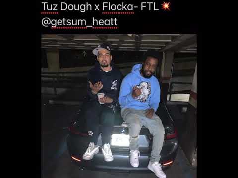 Tuz dough x flocka- ftl unreleased