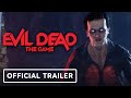 Evil Dead: The Game - Official Launch Trailer