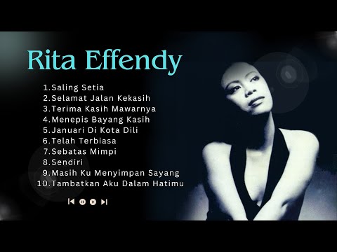 Rita Effendy ♪ Full Album Terbaik | Saling Setia - Selamat Jalan Kekasih | Lagu Nostalgia Hits🎵