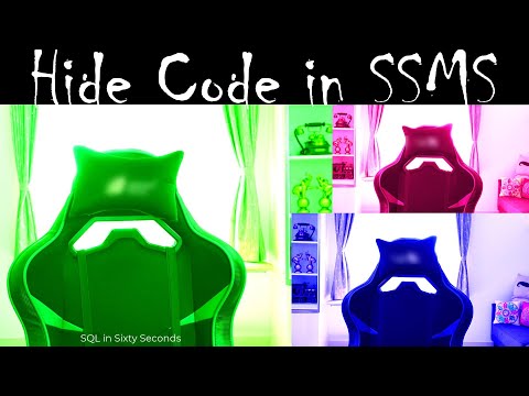 Hide Code in SSMS - SQL in Sixty Seconds 154
