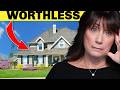 10 Homes That Are Practically WORTHLESS Now