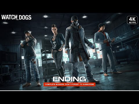 Ending | WATCH DOGS Gameplay Walkthrough [4K 60FPS] No Commentary