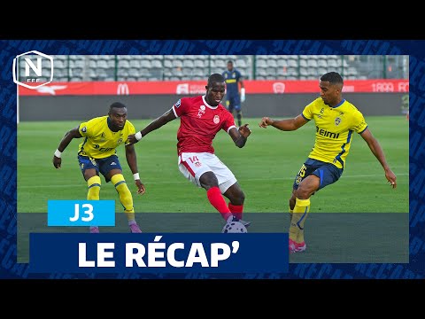 Le Récap' de la J3 I National 2025-2026