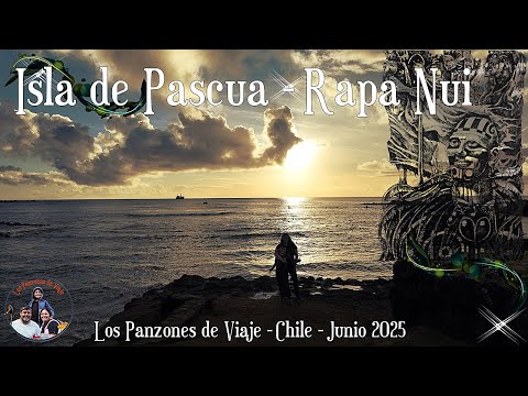 Isla de Pascua - Rapa Nui - Región de Valparaíso - Chile - Capítulo 01 - 24 Junio 2025