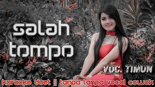 Download lagu Salah Tompo Karaoke Tanpa Vocal Cowok || Ojo Salah Tompo No Vocal Cowok || Voc Timun #DuetinAja mp3 Download lagu Salah Tompo Karaoke Tanpa Vocal Cowok || Ojo Salah Tompo No Vocal Cowok || Voc Timun #DuetinAja mp3