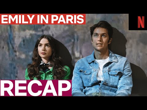 Resume Saison 1 Emily In Paris Emily in Paris saison 1 | Le Récap | Netflix France