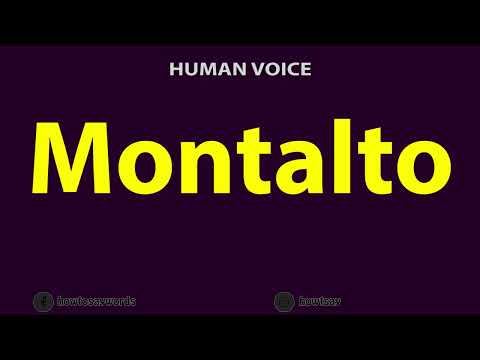 How to Pronounce Montalto