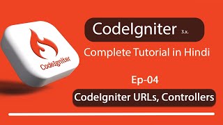 Download the video "CodeIgniter URLs, Controllers in Codeigniter 3.x - (Ep-04)"