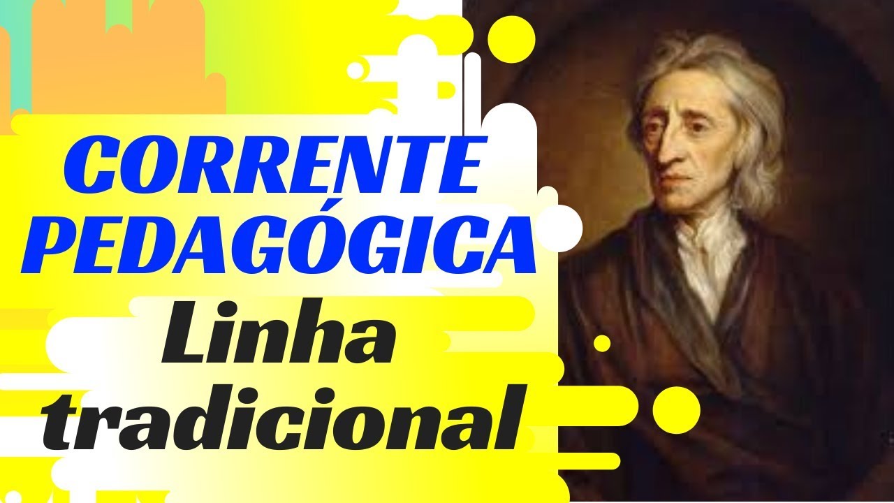 LINHA TRADICIONAL - CORRENTES PEDAGÓGICAS