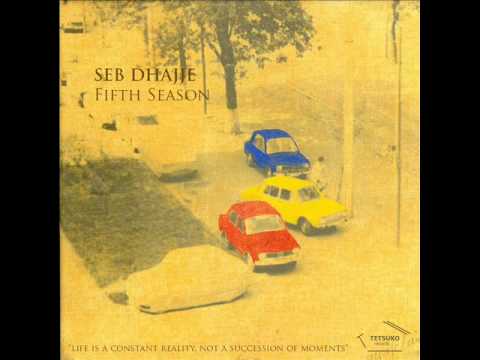 Seb Dhajje - Fifth Season (Original Mix) - Tetsuko Records