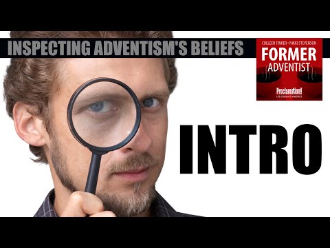 Inspecting Adventism's Beliefs—Introduction | Podcast | 99