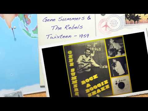 Gene Summers and The Rebels - Twixteen - 1959