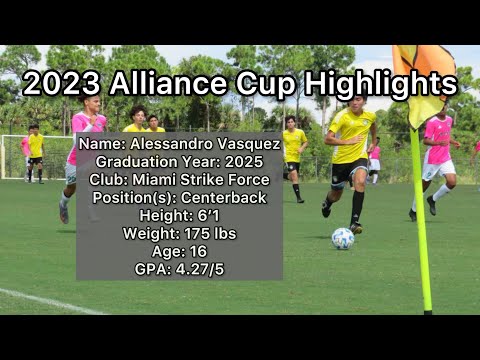 2023 - Alliance Cup Highlights (Finalists) - Alessandro Vasquez
