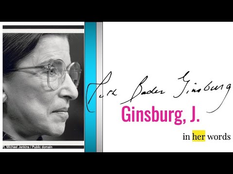 Ruth Bader Ginsburg: In Her Words | An Online Tribute from the Daniel F. Cracchiolo Law Library