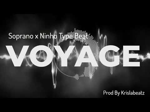 "VOYAGE" By KRISLABEATZ  - Soprano x Ninho Type Beat