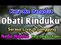OBATI RINDUKU KARAOKE NADA WANITA CEWEK Versi Dangdut Koplo Cantika Davinca