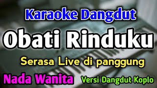 Download lagu OBATI RINDUKU - KARAOKE || NADA WANITA CEWEK || Versi Dangdut Koplo || Cantika Davinca mp3