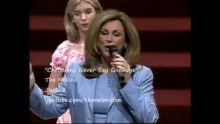 Christians Never Say Goodbye - The Nelons
