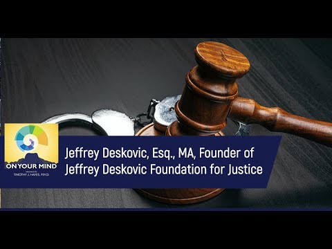 Jeffrey Deskovic, Esq., MA, Founder of Jeffrey Deskovic Foundation for Justice — video featuring Jeff Deskovic