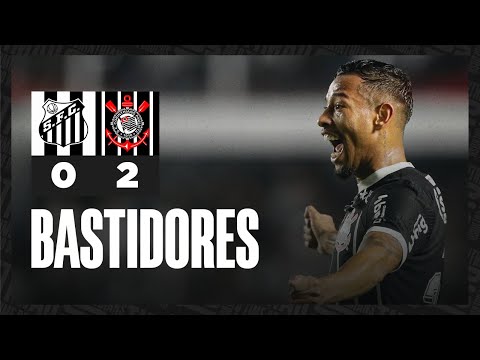 Bastidores | Santos 0 x 2 Corinthians | Brasileirão 2023