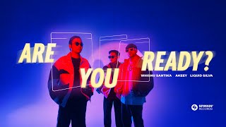 Download lagu Whisnu Santika, Akeey, Liquid Silva - Are You Ready? mp3