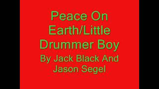 Peace On Earth Little Drummer Boy By Jack Black and Jason Segel