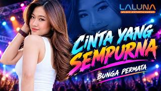 Download lagu CINTA YANG SEMPURNA – BUNGA PERMATA | LAGU TERBARU 2026 | LALUNA MUSIC mp3