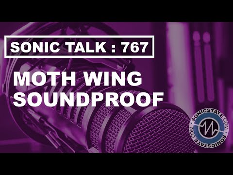 Sonic TALK 767 - Soundproof Moth, AVID Sale, Stylophone Beat