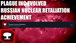 Plague Inc: Evolved- Russian Nuclear Retaliation Achievement