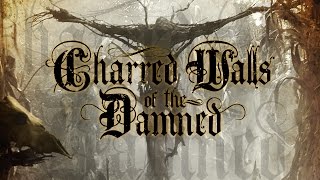 Charred Walls of the Damned "The Soulless" (OFFICIAL)