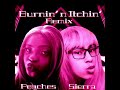 Burnin N Itchin Remix Peaches Sierra Vage Official Audio