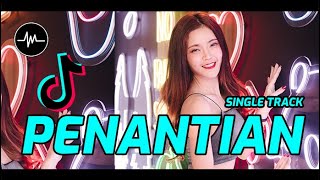 Download lagu DJ PENANTIAN BREAKBEAT SINGLE TRACK - Music Breakbeat Terbaru mp3