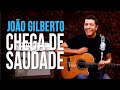 João Gilberto - Chega de Saudade (como tocar - aula de violão)