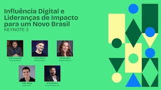 BC 2024 -  Influência Digital e Lideranças de Impacto para um Novo Brasil