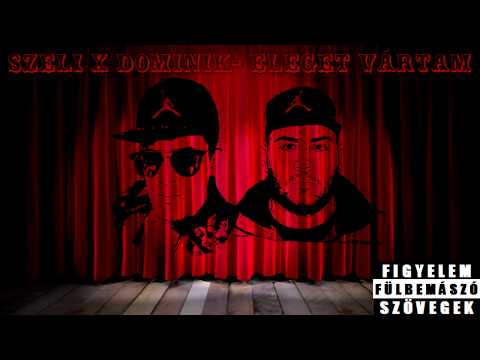 Szeli X DOMINIK-Eleget vártam (STARPLACE RECORDS)